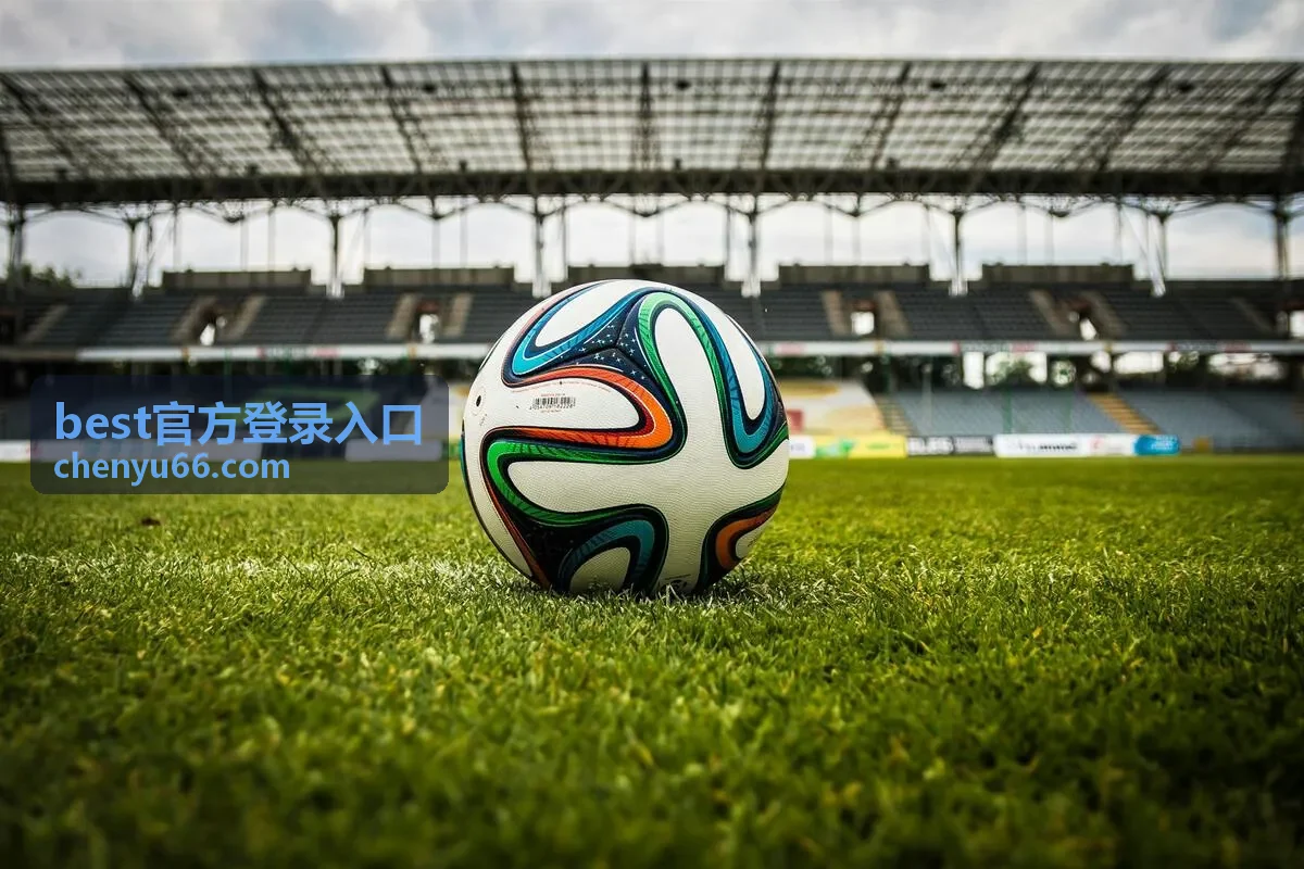 best官方登录入口通道分布说明配图